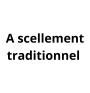 A scellement traditionnel