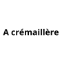 A crémaillère