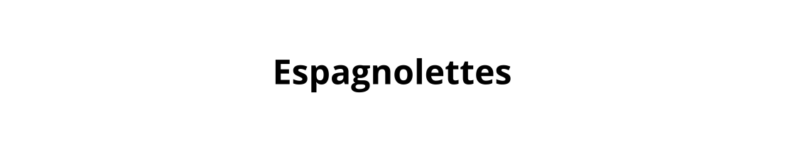 Espagnolettes